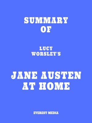 cover image of Summary of Lucy Worsley's Jane Austen at Home